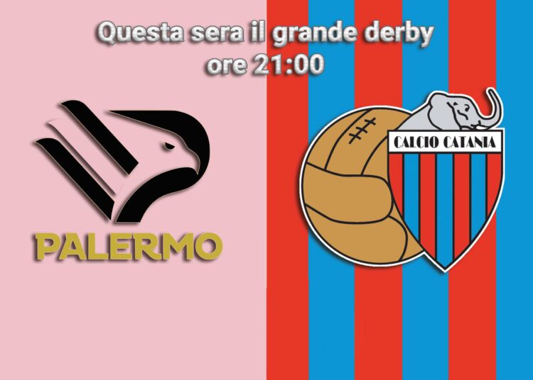Stasera il derby tanto atteso, Palermo-Catania.